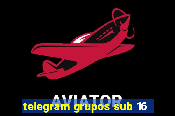 telegram grupos sub 16